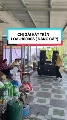 CHỊ GÁI Ở NINH THUẬN HÁT TRÊN MẪU LOA J10000S ( BẢN NÂNG CẤP) HAY NHẤT HIỆN NAY #longphataudio #J10000s #loacongsuatlon #loahaynhat 