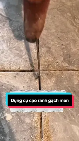 Dụng cụ cạo , làm sạch rãnh gạch men