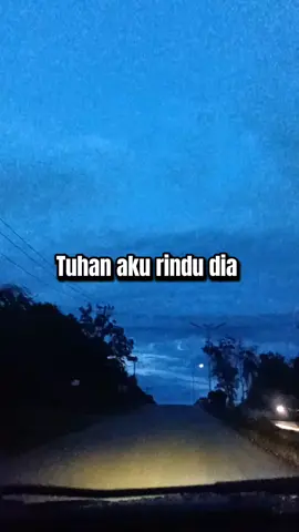 Tuhan sampaikan rinduku padanya #😥😥 