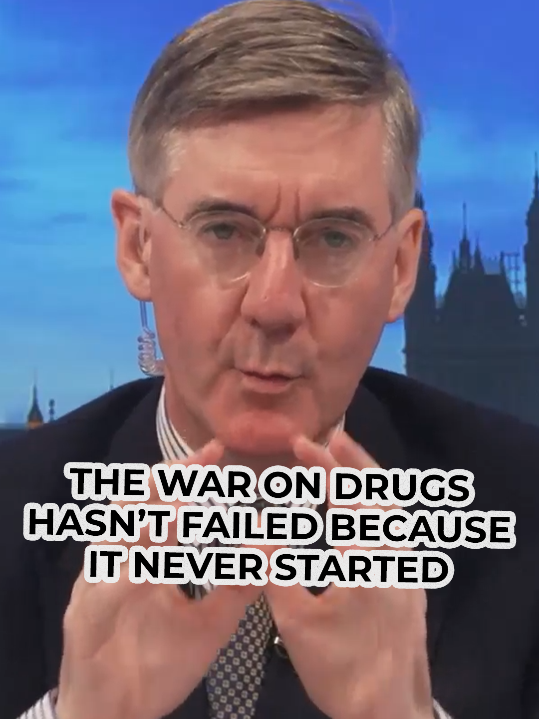 Sir Jacob Rees-Mogg says the war on drugs hasn't failed because it never started. #ukcrime #JacobReesMogg #GBNews