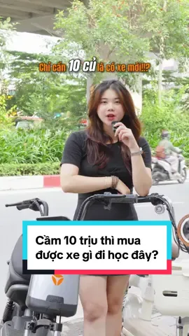 Cầm 10 trịu thì mua được xe gì đi học đây? #xedienvietthanh #xemaydien #xedapdien #xedien #hocsinh #reviewxe #LearnOnTikTok 