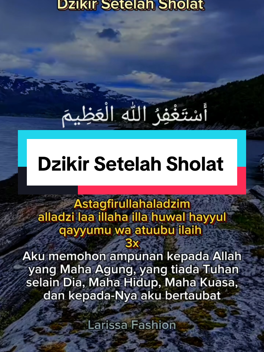 Dzikir Setelah Sholat  #dzikir #dzikirsetelahsholat #doa #lirik #terjemahan #islam #muslim 