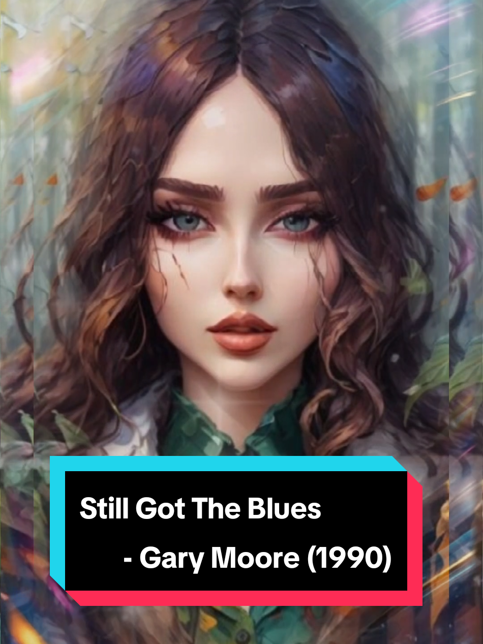 Still Got The Blues - Gary Moore (1990) #stillgottheblues #garymoore #music #คนชอบฟังเพลง #เพลงสากล #90s #oldsong #bestsong #tiktok  #viralsong #เปิดการมองเห็น #🌸Sirinya🐤📷🌈☁️🎵🎶🎧🇹🇭 #CapCut @🌸Sirinya🐤📷🌈☁️🎵🎶🎧🇹🇭 @🌸Sirinya🐤📷🌈☁️🎵🎶🎧🇹🇭 @🌸Sirinya🐤📷🌈☁️🎵🎶🎧🇹🇭 