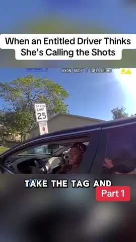 Part 1 | When an Entitled Driver Thinks She's Calling the Shots  #cops #bodycam #policevideo #viralvideo #policeoftiktok 