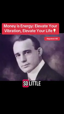 Money is Energy: Elevate Your Vibration, Elevate Your Life💡#motivation #positivity #overcoming #success #napoleonhill #fyp 