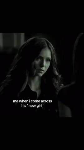 Part 19 | when i come across his new girl .. #katherinepierce #tvdsfvx #thevampirediaries #foryoupage #confidence #motivation #mentality #goviral ( please dont take this in a mean way im not mean i swear its just like relatable if you compare yourself to the new person!! ) 