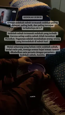 Manfaat SEDEKAH SUBUH : 1. Mengundang Rezeki, Allah akan mencukupkan kebutuhannya. 2. Menghapus Dosa, sedekah dapat menghapus kesalahan. 3. Menghindarkan dari BALA, terhindar dari kesusahan dan marabahaya. 4. Memberi keberkahan, mengundang keberkahan dalam hidup. Masyaallah lakukanlah secara konsisten rutin setiap hari, walaupun sedikit. #masyaallahtabarakkallah #istiqomah #sedekah #subuh #kabul #hajat #aamiin #bismillahfyp 