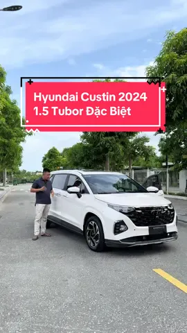 Lên sóng Hyundai Custin 1.5Tubor Đặc biệt 2024 siêu lướt #muabanxecu #xuhuong #phucanhauto #hyundaicustin #hyundai 