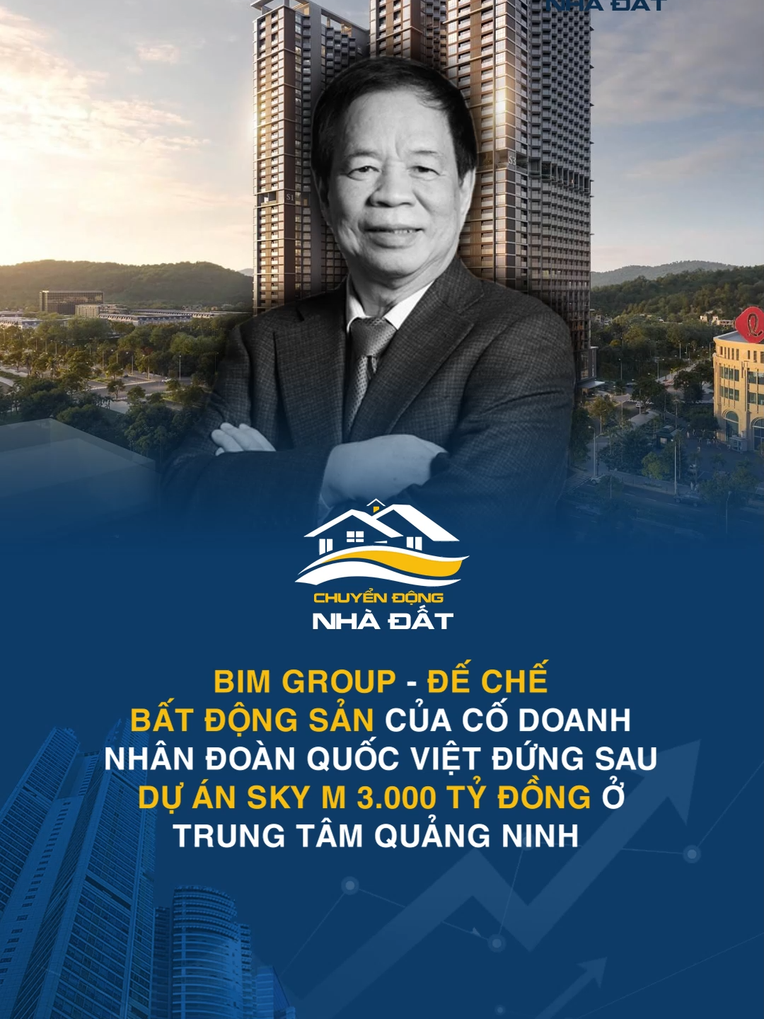 BIM Group - đế chế bất động sản của cố doanh nhân Đoàn Quốc Việt đứng sau dự án Sky M 3.000 tỷ đồng ở trung tâm Quảng Ninh  #tiktoknews #tintứckinhtế #chuyendongnhadat #batdongsan #thitruongbatdongsan #SkyM #BIMGROUP #doanquocviet #Quangninh #batdongsanquangninh #BIMLand