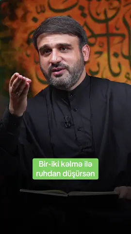Bir-iki kəlmə ilə ruhdan düşürsən #allah #haciramilbedelov #kesfet #fyp #hacıramil 