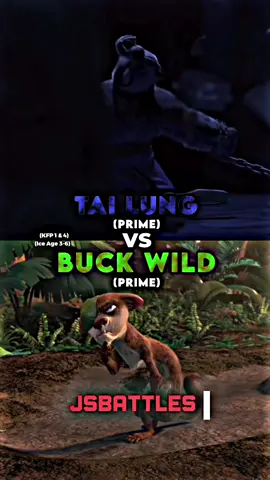 Tai Lung vs Buck Wild #tailung #kfp #kungfupanda #kfp4 #kungfupanda4 #buck #buckwild #iceage #iceage3 #edits #battle #fyp #fy #jsbattles 