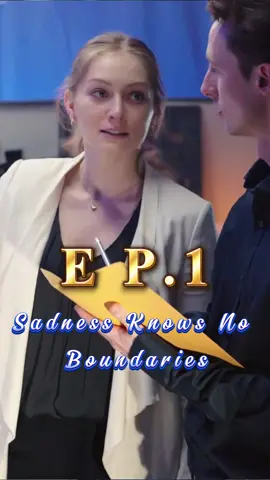 🎬Title:Sadness Knows No Boundaries #mydrama #tvdrama #unusuallove #intensefeelings #short #fyp #foryoupage #movie #drama #romance #verticalshortfilm #reelshort #SadnessKnowsNoBoundaries