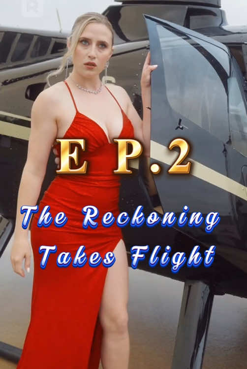 🎬Title:The Reckoning Takes Flight #mydrama #tvdrama #unusuallove #intensefeelings #short #fyp #foryoupage #movie #drama #romance #verticalshortfilm #reelshort #TheReckoningTakesFlight
