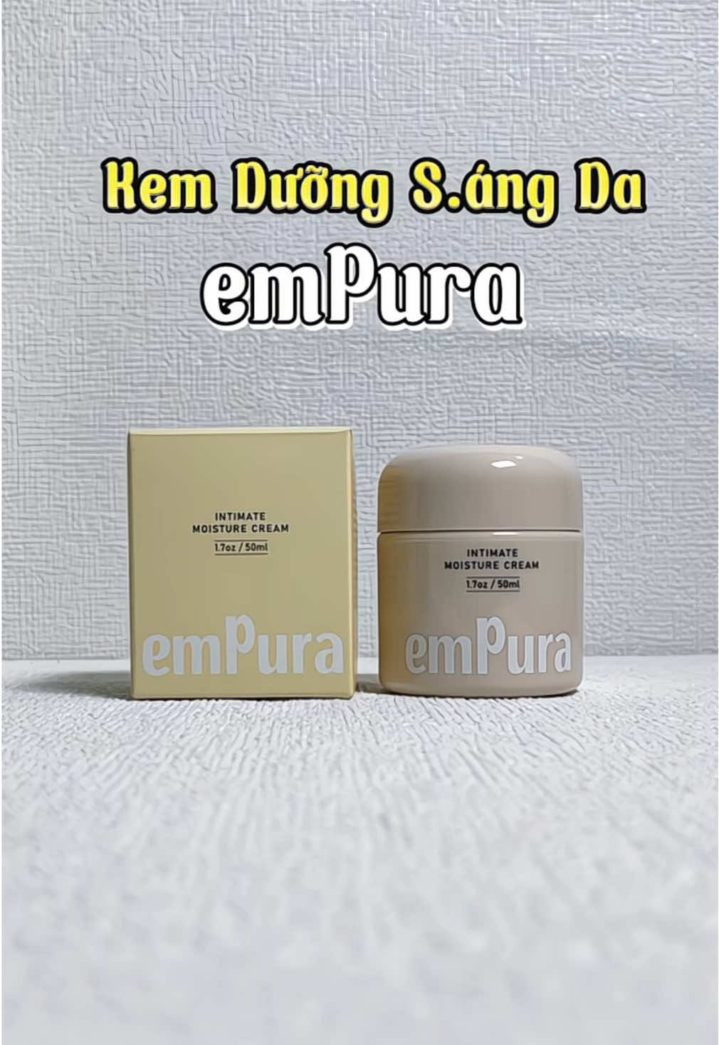 Kem dưỡng sá.ng da emPura #emPura #kemduongempura #unboxing 