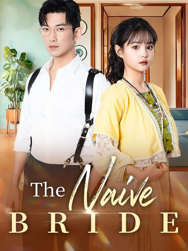 【The Naive Bride】View the full version on the homepage #MoboReels #shortsvideos #shorts #ShortDrama #shortsdrama #shortfilm #chinesedrama #fyp