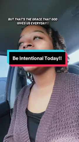 I love you!! Go be INTENTIONAL!! #Christiantiktok #Jesustiktok #Christiangirl #GODISGOOD #fypp #fypシ゚viral #fyp 