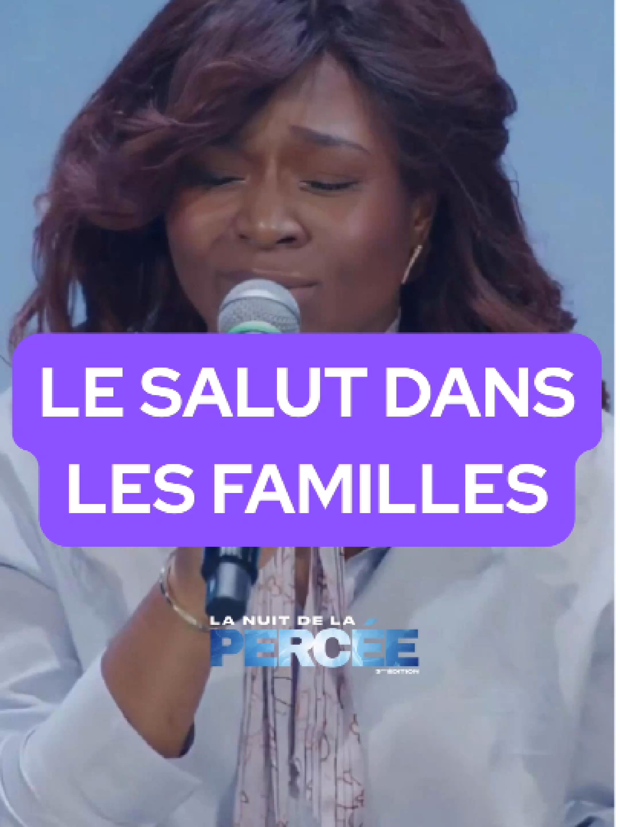 Le salut dans les familles 📷LA NUIT DE LA PERCÉE - 7 heures de prières non-stop en live - 3e édition avec Dena Mwana