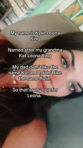 For anyone wondering why I prefer to be called Leona, my middle name. 