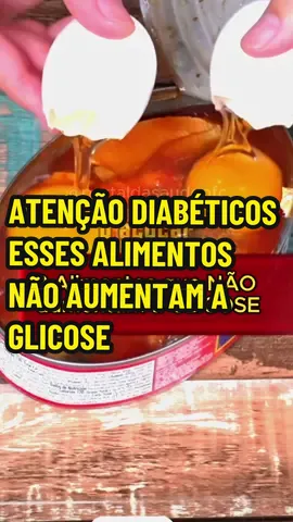 ESSES ALIMENTOS NÃO AUMENTAM A GLICOSE #saude #saudavel #diabetes #acucar #doce #comer #comida #ovo 