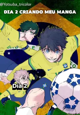 tem alguma dica ou quer ser desenhista? manda nos comentários  #bluelock #brasil🇧🇷 #viralvideos #CapCut  #futebol 