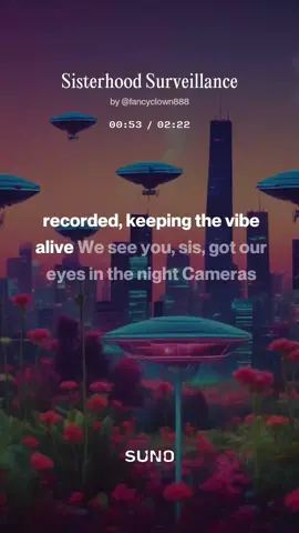 Here’s is another one. Sisterhood Surveillance brought to you by #suno #makingmusic #music #musicislife 