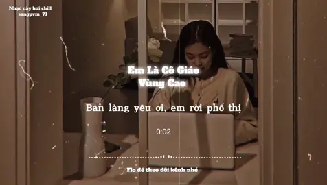 Em Là Cô Giáo Vùng Cao #nghenhacmoingay #sangpvm_71 #music #lyrics #nhacnaychillphet #speedsongs #nhaclofichill #xh 
