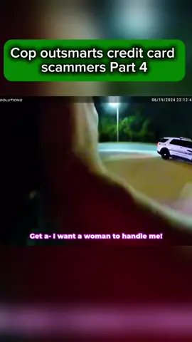 Cop outsmarts credit card scammers | Part 4 #fyp #cops #police #bodycam #viralbodycam #shocking #viral #IQ #smart 