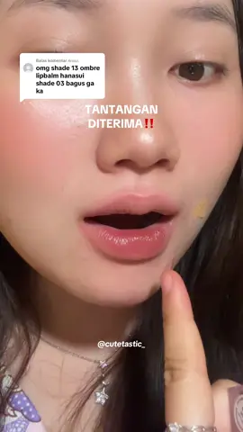 Membalas @𝘈𝘳𝘢𝘢𝘢. Cuakepp juga ya ternyataa #cantikmuhanasui #ombrelips #hanasuinextlevel 