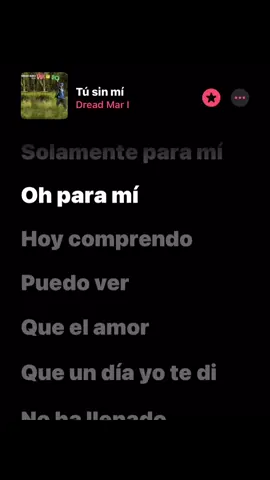 Tú sin mí - Dread Mar l #tusinmi #dreadmari #musica #canciones #applemusic #letrasdecanciones #fyp 