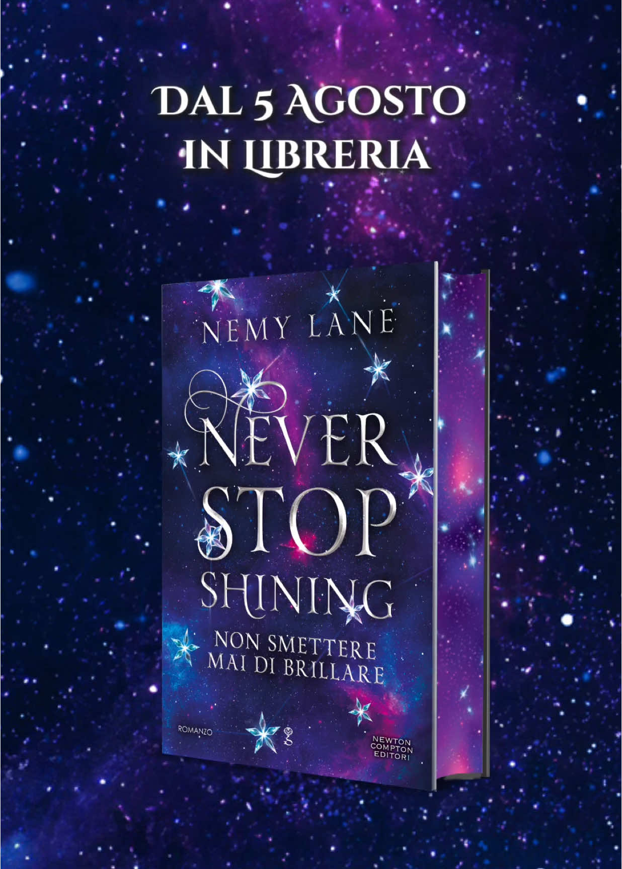 NEVER STOP SHINING 🌌Non smettere mai di brillare  Dal 5 agosto in libreria 🌌Preorder attivo Lily e Ethan non hanno paura del buio perché sono stelle che illuminano la notte. «Si era impossessato del mio cuore frantumato.Si era impossessato di ogni singola fibra del mio corpo. Si era impossessato della mia anima.» Tormentata dai demoni del passato, Lily desidera solamente tanta tranquillità. La sua vita è fatta di studio e apparente ordine, ma le ombre di un tempo sono ancora lì, in agguato, presenze sottili che influenzano la quotidianità e hanno il potere di agire sul suo destino. E la rendono irrequieta e mai davvero a suo agio nella propria pelle. A cambiare tutto è l’incontro inaspettato con Ethan, un uomo misterioso e fuori dagli schemi. Ribelle e pieno di segreti, Ethan è un diavolo travestito da angelo, e incarna tutto ciò da cui Lily dovrebbe stare lontana. Tuttavia, lei proprio non riesce a resistergli e tra i due scoppia la passione. Ma pericoli e insidie sono dietro l’angolo, e rischiano di spegnere per sempre la loro luce. L’amore basterà a far superare a Lily e Ethan ogni ostacolo? #neverstopshining #newtoncompton #newtoncomptoneditori #booktokitalia #lettoriditiktok #leggereesempreunabuonaidea #nuoveuscitelibri #wattpaditalia #romanzirosa @Nemy Lane💙💫 