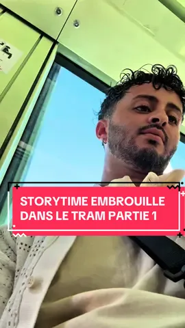 STORYTIME EMBROUILLE DANS LE TRAM À MONTPELLIER PARTIE 1      #storytime #montpellier #france #pourtoi #viral #embrouille #fyp 
