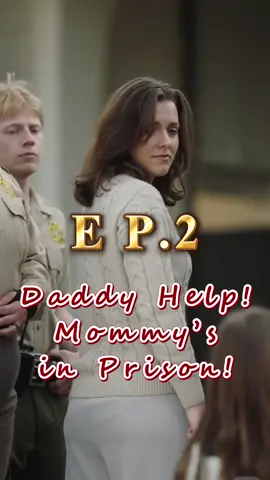 🎬Title:Daddy Help! Mommy’s in Prison! #mydrama #tvdrama #unusuallove #intensefeelings #short #fyp #foryoupage #movie #drama #romance #verticalshortfilm #reelshort #DaddyHelpMommysinPrison!
