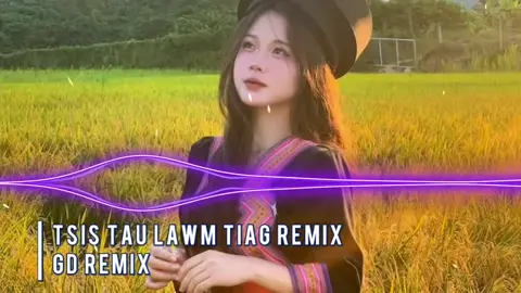 Tsis tau koj lawm tiag Remix DJ #nkauhmoobremix #xuhuong2025 #nkaujhmoob 