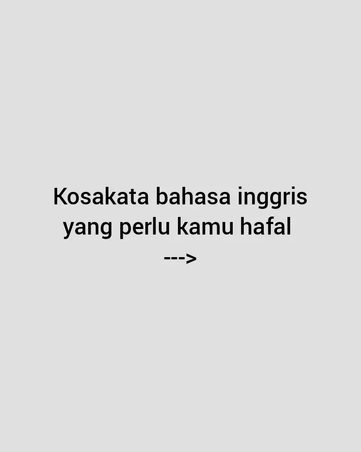 #fypシ #kampunginggris #bahasaingris #SelfImprovement #belajarbareng #belajarbahasainggris #fypage #xyzbca 