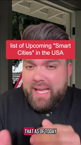 List of Upcoming “Smart Cities” in the USA!! #smartcity #15minutecity #fyp #viral #cali #news