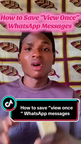 How to save VIEW ONES WhatsApp messages to your phone #TechGod #fyp #updateking #phonetricks #whatsapptips 
