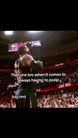 we all have that one bro tag him #thatonebro #poop #lebron #relate #relatable #fypviral #ipostrandommemes1 
