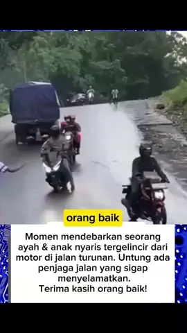 Hampir tergelincir di Jalan Turunan, Diselamatkan Penjaga Jalan