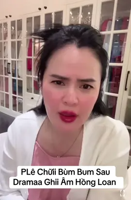 PLê lên tiễng Chữii Bùm Bum sau Dramaa #hongloan #vulinh #hongphuong #nsutvulinh #hongloanvulinh #tiktok #funny #xuhuong #xuhuongtiktok #trending #viral #thinhhanh #giaitri #haihuoc #clips #foryou #fyp 