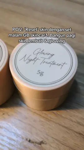 Tidur je pun boleh glowing?, semestinya dengan 2 set malam ni #gbskincare #glowingbeauty #skincaregb #skincare 