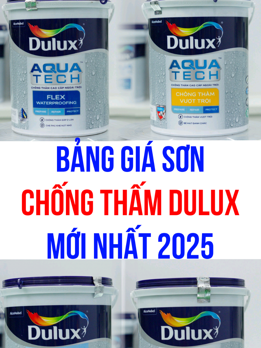 Bảng giá sơn chống thấm dulux mới nhất 2025 #chongthamdulux #sonchongtham #chongthammau #duluxaquatech #duluxaquatechw759 #duluxaquatech3in1 #duluxaquatechy65 