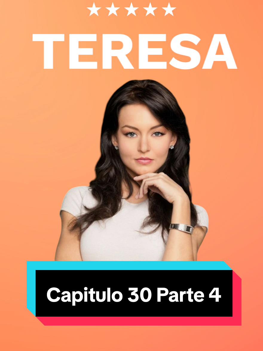 Teresa Capitulo 30 Parte 4 #novelas #teresa #dramma #capituloscompletos 