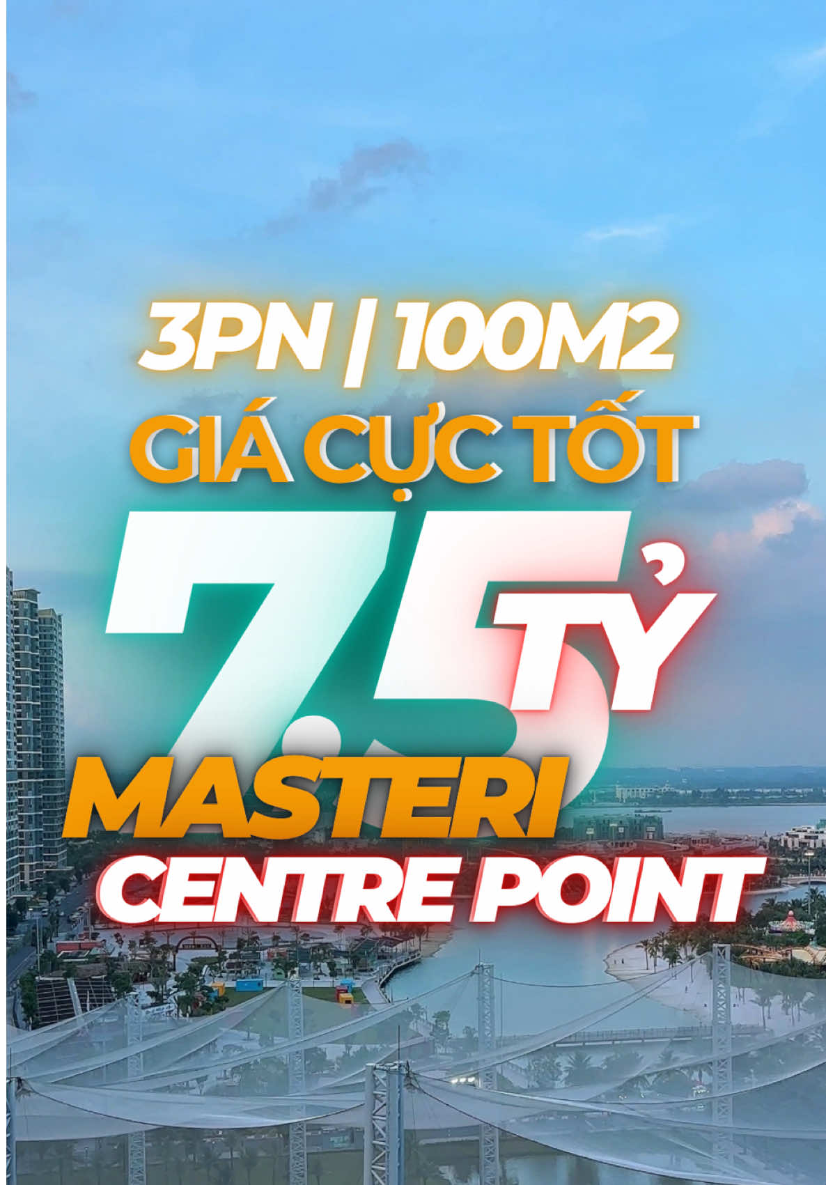 3PN/2WC | Masteri Centre Point | 100m2 giá cực tốt | View Công viên Ánh Sáng, Biển Hồ Nhân Tạo, Dinh Thự The Rivus và Sông Đồng Nai chỉ 7,5 Tỷ bao thuế phí 🖋️ ————————- Xuân Bao Realty | Chuyên căn hộ cao cấp & bất động sản trung tâm TP. Hồ Chí Minh🌿#mastericentrepoint #vinhomesgrandpark #canhocaocap #muabancanho 