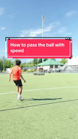 How to pass the ball with speed