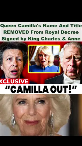 Queen Camilla's Name And Title REMOVED From Royal Decree Signed by King Charles & Anne #hollywood #royalfamily #queencamilla 