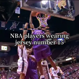 NBA players wearing jersey nymber 15 #NBA #jerseynumber15 #15 #Vincecarter #aircanada #carmeloanthony #melo #carmelo #jorker #jokic #nikolajokic #demarcouscousins #austinreaves #kembawalker 