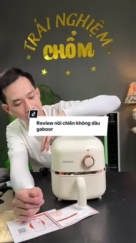 Review nồi chiên không dầu gaabor #gaboor #noichienkhongdau #chomtrainghiem #xuhuong 