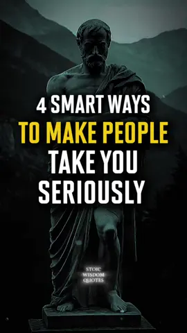 🧠 4 Smart Ways to Make People Take You Seriously | Stoic Wisdom Respect isn’t given — it’s earned through clarity, boundaries, and presence. In this video, discover how to stop being overlooked and start commanding quiet authority. Watch now and shift how the world sees you. #stoicism #confidence #selfrespect #lifelessons #stoicwisdomquotes 