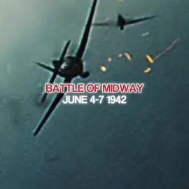 The Battle Of Midway June 4-7 1942 #ww2 #ww2edits #military #ww2history #japan #edit #usnavy #fyp #fypシ゚viral 