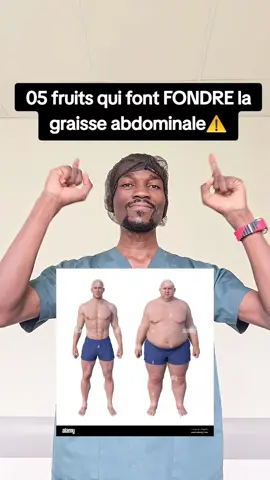 05 fruits qui font fondre la graisse abdominale.  #astucesanté #fruit #graisse #ventreplat #docteurnevylbakala #france #belgique🇧🇪 